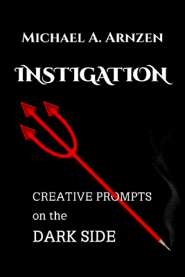 Instigation: Creative Prompts on the Dark Side